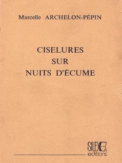 Ciselures sur nuits d'écume
