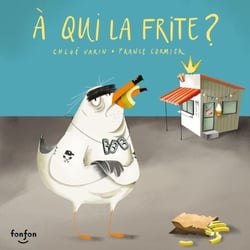 À qui la frite ? - Collection Fonfon audio