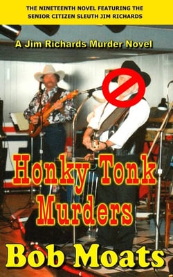 Honky Tonk Murders - Jim Richards Murder Novels, #19
