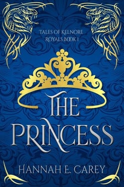 The Princess: Tales of Kelnore - Royals, #1