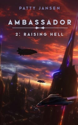 Ambassador 2: Raising Hell - Ambassador, #2