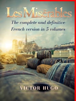 Les Misérables - The complete and definitive French version in 5 volumes