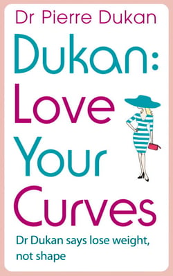 Love Your Curves: Dr Dukan Says Lose Weight, Not Shape