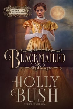 Blackmailed - The Browns of Butcher's Hill, #2