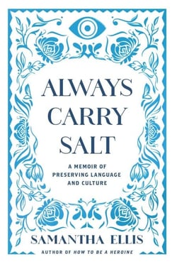 Always Carry Salt - A Memoir of Preserving Language and Culture