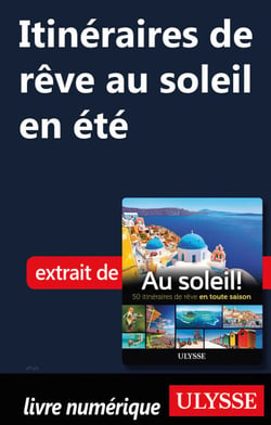 Itinéraire de rêve au soleil en été