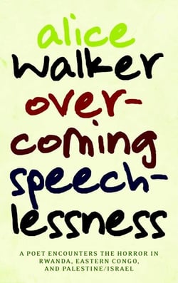 Overcoming Speechlessness - A Poet Encounters the Horror in Rwanda, Eastern Congo, and Palestine/Israel