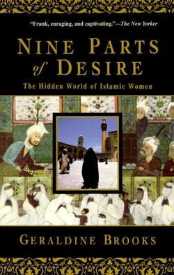 Nine Parts of Desire - The Hidden World of Islamic Women