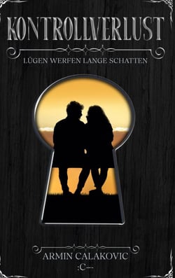 Kontrollverlust - Lügen werfen lange Schatten