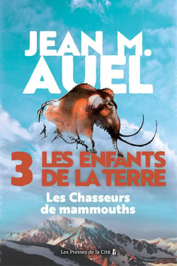 Les chasseurs de mammouths - tome 3 Les enfants de la terre - Les Enfants de la Terre T. 3