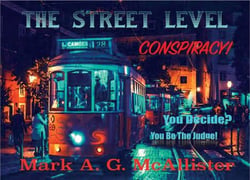 The Street Level Conspiracy - You Decide? You be the Judge!, #2