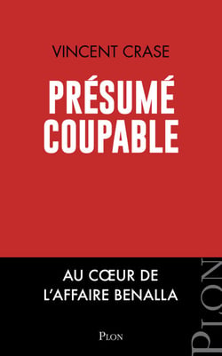 Présumé coupable - Au cœur de l'affaire Benalla