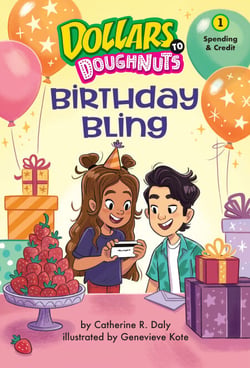 Birthday Bling (Dollars to Doughnuts Book 1) - Spending &amp; Credit
