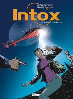 Intox - Tome 04 - Contre-enquêtes
