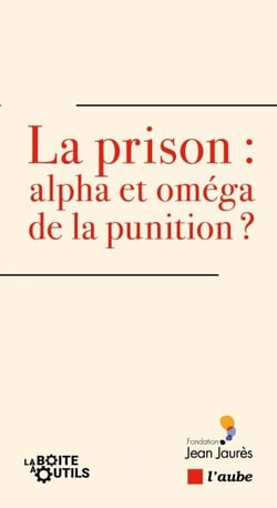 La prison : alpha et oméga de la punition ?