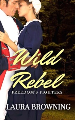 Wild Rebel - Freedom's Fighters, #1