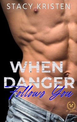When Danger Follows You (Quand le danger te suit) French Edition
