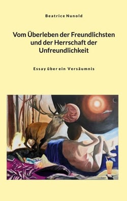 Vom Überleben der Freundlichsten und der Herrschaft der Unfreundlichkeit - Essay über ein Versäumnis