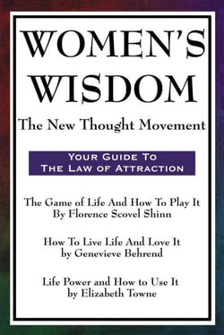 Women's Wisdom - The New Thought Movement