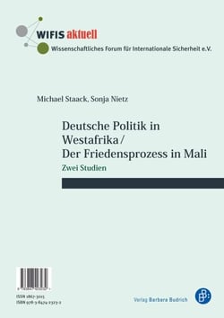 Deutsche Politik in Westafrika / Der Friedensprozess in Mali / Politique ouest-africaine de l'Allemagne / Le processus de paix au Mali - Zwei Studien / Deux études