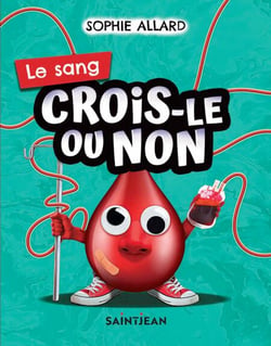 Crois-le ou non. Le sang