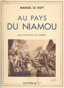 Au pays du Niamou - Aux confins du Libéria