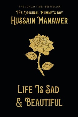 Life is Sad and Beautiful - THE SUNDAY TIMES BESTSELLER