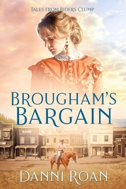Broughham's Bargain - Tales from Biders Clump, #15