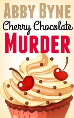 Cherry Chocolate Murder: A Bitsie's Bakeshop Culinary Cozy - Bitsie's Bakeshop Culinary Cozies, #2