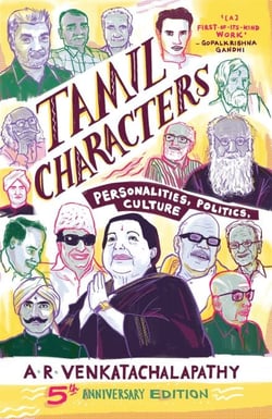 Tamil Characters - Personalities, Politics, Culture