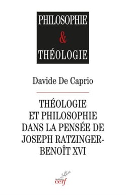 THEOLOGIE ET PHILOSOPHIE DANS LA PENSEE DE JOSEPH RATZINGER-BENOIT XVI