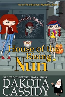 House of The Rising Nun - Nun of Your Business Mysteries, #3
