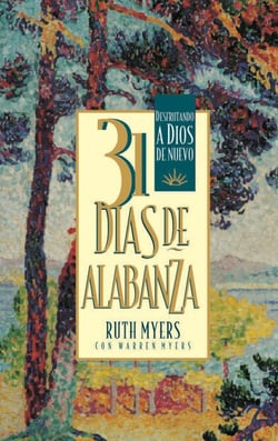 31 Dias De Alabanza - Enjoying God Anew: Spanish Edition
