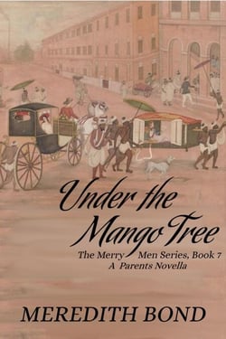Under the Mango Tree - Merry Men, #7