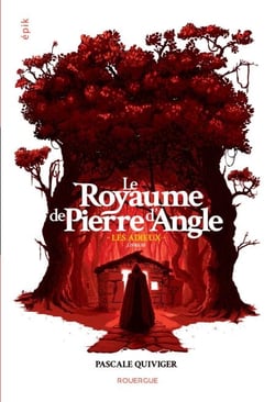 Le Royaume de Pierre d'Angle (tome 3) - Les adieux