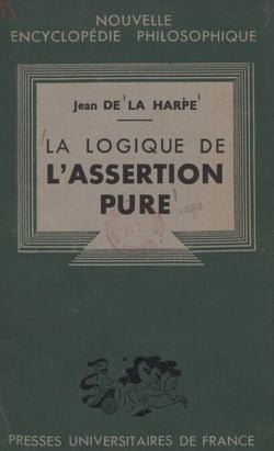 La logique de l'assertion pure - Analyse des opérations fondamentales