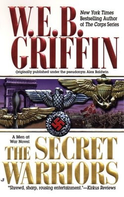The Secret Warriors - A Men at War Novel