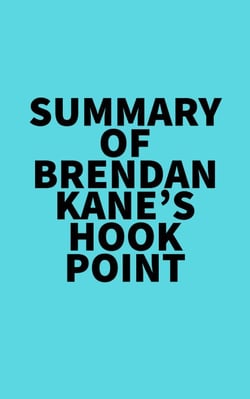 Summary of Brendan Kane's Hook Point