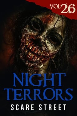 Night Terrors Vol. 26: Short Horror Stories Anthology - Night Terrors, #26
