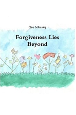 Forgiveness Lies Beyond