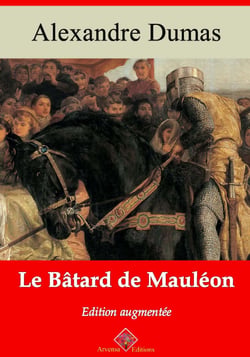 Le Bâtard de Mauléon – suivi d'annexes - Nouvelle édition Arvensa