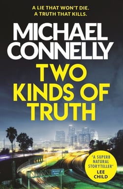 Two Kinds of Truth - A Harry Bosch Thriller