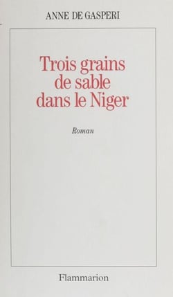 Trois grains de sable dans le Niger