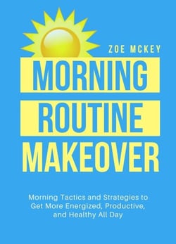 Morning Routine Makeover - Good Habits, #2