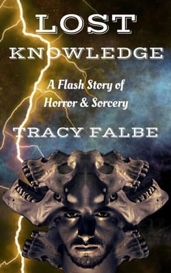 Lost Knowledge: A Flash Story of Horror &amp; Sorcery