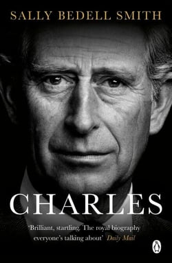 Charles - 'The royal biography everyone's talking about' The Daily Mail