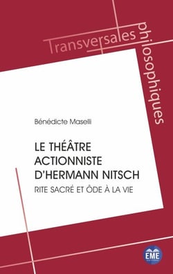 Le théâtre actionniste d’Hermann Nitsch - Rite sacré et ôde à la vie