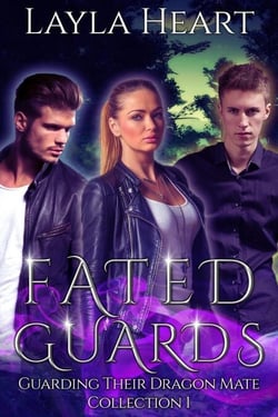 Fated Guards - Guarding Their Dragon Mate