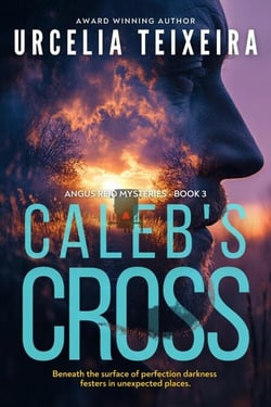 Caleb's Cross - ANGUS REID MYSTERIES, #3