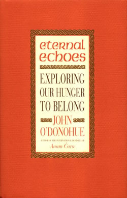 Eternal Echoes - Exploring Our Hunger To Belong